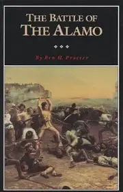 BATTLE of ALAMO: Volume 2 - Ben H. Procter