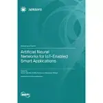 ARTIFICIAL NEURAL NETWORKS FOR IOT-ENABLED SMART APPLICATIONS