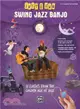 Just for Fun -- Swing Jazz Banjo ─ 12 Swing ERA Classics from the Golden Age of Jazz