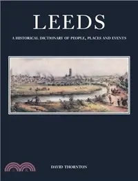 在飛比找三民網路書店優惠-Leeds: A Historical Dictionary