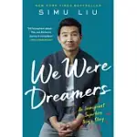 WE WERE DREAMERS: AN IMMIGRANT SUPERHERO ORIGIN STORY