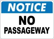 OSHA NOTICE: NO PASSAGEWAY| Laminated Vinyl Decal Sticker Label