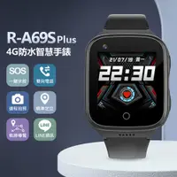 在飛比找樂天市場購物網優惠-R-A69S Plus 4G防水智慧手錶 LINE通訊 翻譯