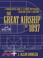 在飛比找三民網路書店優惠-The Great Airship of 1897 ─ A 
