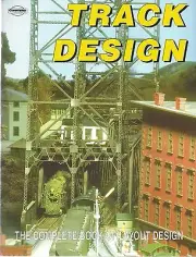 TRACK DESIGN: The Complete Book of Track Layout Design - (NEW BOOK)