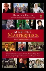 Making Masterpiece: 25 Years Behind the Scenes at Sherlock, Downton Abbey, Prime