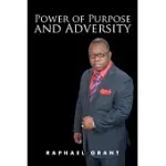 POWER OF PURPOSE AND ADVERSITY
