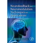 NEUROFEEDBACK AND NEUROMODULATION TECHNIQUES AND APPLICATIONS