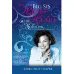 THE BIG SIS HEART TO HEART GUIDE TO MODELING: AN INSPIRATIONAL COMPANION, BLACK & WHITE VERSION