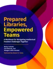 Prepared Libraries, Empowered Teams: A Workbook for Navigating Intellectual