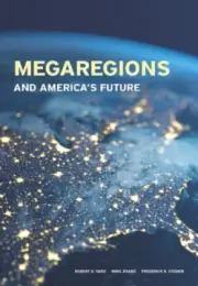 Megaregions and America's Future by Steiner, Frederick [Paperback, 358 pages]