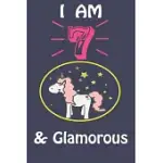 I AM 7 & GLAMOROUS: UNICORN WRITING & DRAWING: WITH SPACE FOR WRITING AND DRAWING, SIZE PERFECT BACKPACK SIZE 6