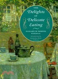 在飛比找三民網路書店優惠-The Delights of Delicate Eatin