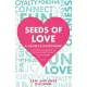 Seeds of Love - A Couple’s Devotional: 52 Weekly Devotions to Grow Closer to God & Each Other