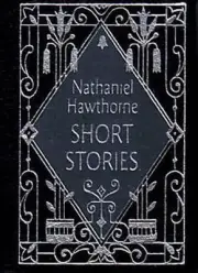 Short Stories Minibook - Limited Gilt-Edged Edition by Nathaniel Hawthorne Hardc