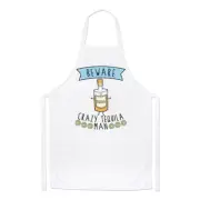 Beware Crazy Tequila Man Chefs Apron - Funny Joke Drunk Cooking