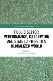 Public Sector Performance, Corruption and State Capture in a Globalized World by
