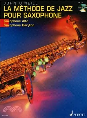 La Methode De Jazz Pour Saxophone ─ Du Premier Son a Charlie Parker