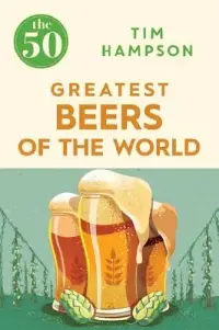 在飛比找博客來優惠-The 50 Greatest Beers of the W