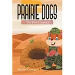 PRAIRIE DOGS: THE FIRST CONTACT