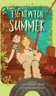 Fig Newton Summer by Lisa Gammon Olson (English) Hardcover Book