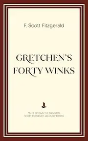 Gretchen’s Forty Winks
