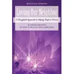 LOVING OUR NEIGHBOR: A THOUGHTFUL APPROACH TO HELPING PEOPLE IN POVERTY