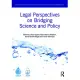 Legal Perspectives on Bridging Science and Policy