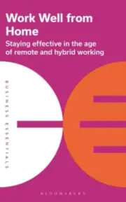 Work Well From Home by Bloomsbury Publishing NEW Paperback softback