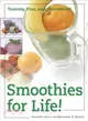 Smoothies for Life ─ Yummy, Fun and Nutritious