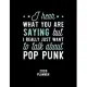 I Hear What You Are Saying I Really Just Want To Talk About Pop Punk 2020 Planner: Pop Punk Fan 2020 Calendar, Funny Design, 2020 Planner for Pop Punk