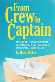 From Crew to Captain: Book 1 - David Mellor