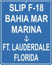 John D. McDonald Travis McGee Busted Flush Slip F-18 Bahia Mar Marina metal sign