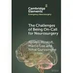 THE CHALLENGES OF BEING ON-CALL FOR NEUROSURGERY