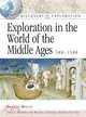 Exploration In The World Of The Middle Ages, 500-1500