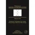 ADVANCES IN IMAGING AND ELECTRON PHYSICS: COMPUTER TECHNIQUES FOR IMAGE PROCESSING IN ELECTRON MICROSCOPYVOLUME 214