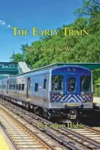 在飛比找博客來優惠-The Early Train: Signs Along t