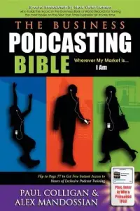 在飛比找博客來優惠-The Business Podcasting Bible: