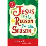 POCKET POSH CHRISTMAS CROSSWORDS 6: 75 PUZZLES JESUS IS THE REASON FOR THE SEASON