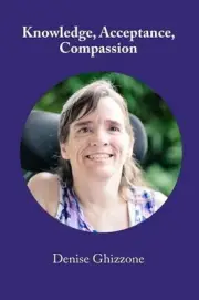 Knowledge, Acceptance, Compassion: A Journey of Learning About, Understanding, a