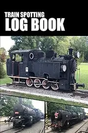 Trainspotting Book Number Log - Polish Steam Locomotives: Train Spotter's Notebook - 122 Pages (6” x 9" - Softcover) For Train Enthusiasts Train Spotting Train Spot Jotter