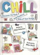 在飛比找三民網路書店優惠-Chill: Discover the Cool (And 