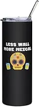 Humorous Less Wall More Mezcal Graphic Pun | Hilarious Margarita And 2