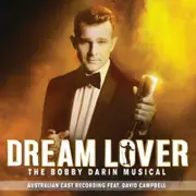 Dream Lover: The Bobby Darin Musical (Australian Cast Recording feat. David Campbell)