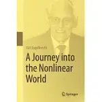 A JOURNEY INTO THE NONLINEAR WORLD
