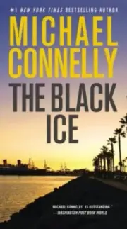 The Black Ice (Harry Bosch Novel) by Michael Connelly