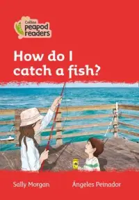 在飛比找博客來優惠-How Do I Catch a Fish?: Level 