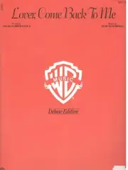 HAMMERSTEIN "LOVER, COME BACK TO ME" SHEET MUSIC-PIANO/VOCAL/CHORDS-KEY OF G-NEW