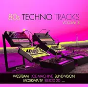 80s Techno Tracks Vol. 3
