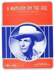 HANK WILLIAMS A MANSION ON THE HILL SHEET MUSIC PIANO/VOCAL/GUITAR/CHORDS 1948